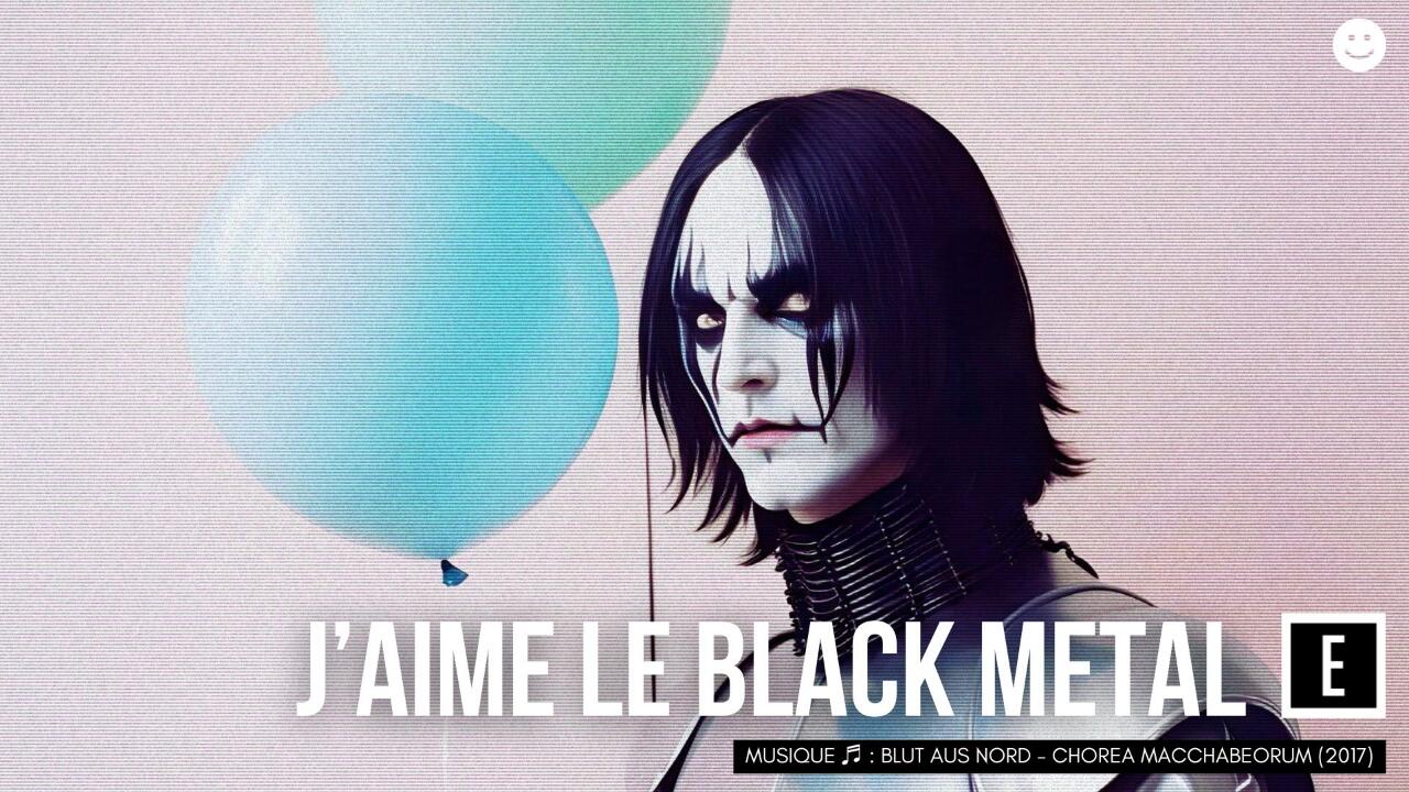 J’aime le black metal