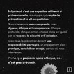 Engagement clair d’Eclipshead en faveur de l’éthique et de la transparence dans toutes les actions de prévention.