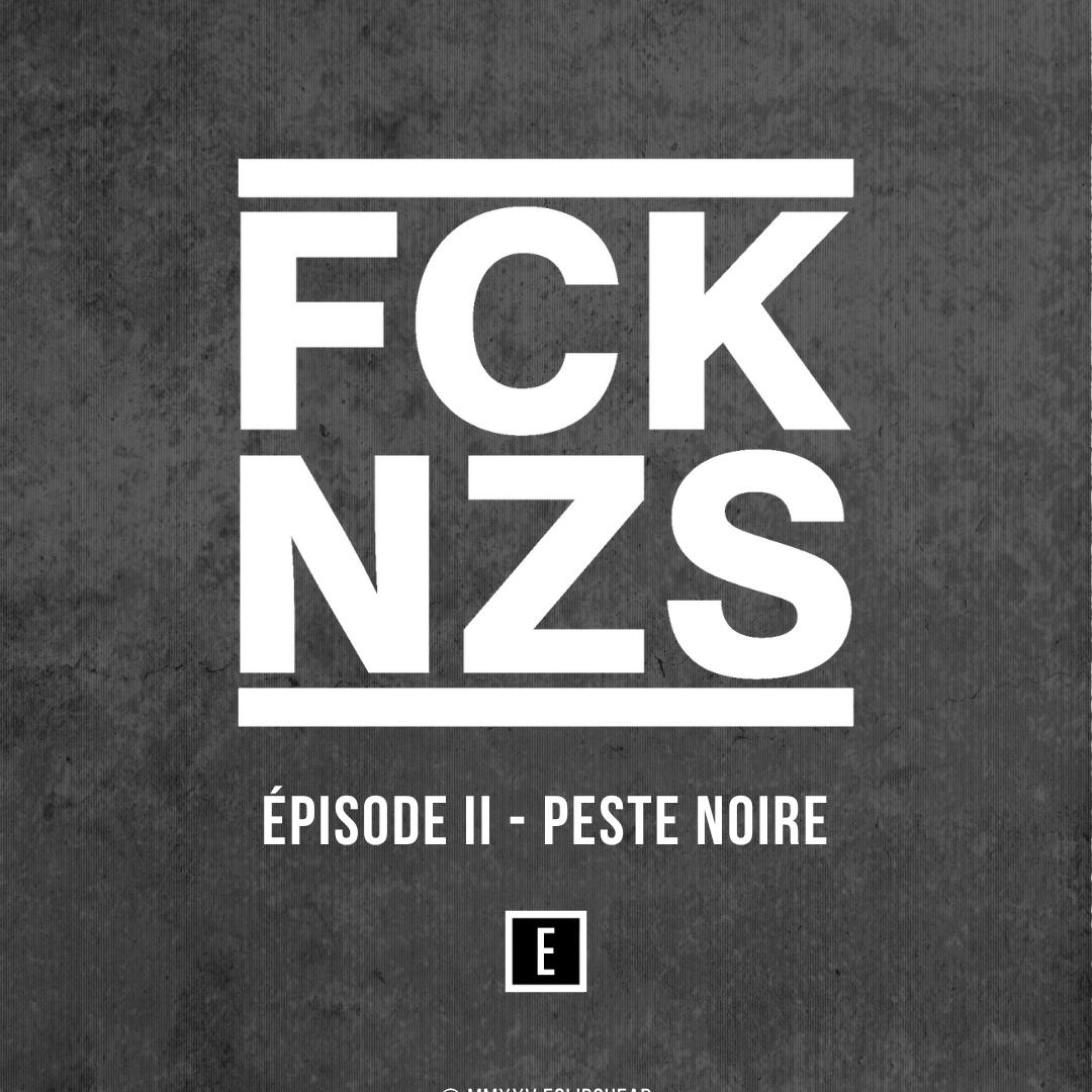 Peste Noire et Ludovic Faure : FCK NZS – Episode 2