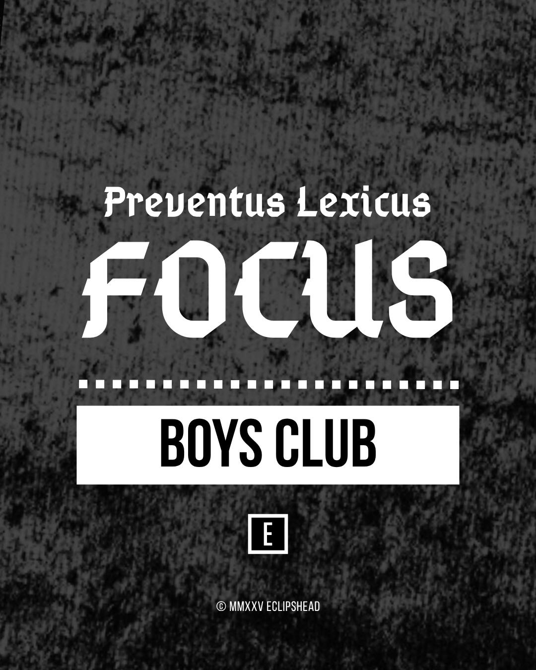 Focus sur : Boys Club