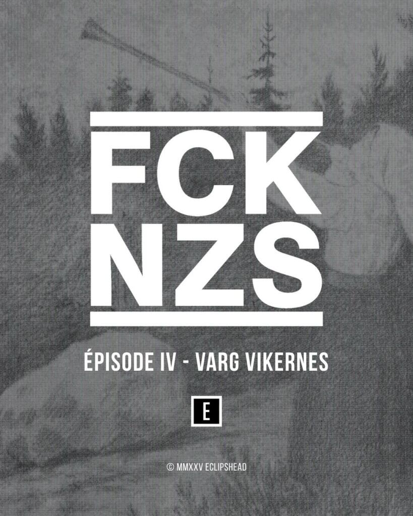 Varg Vikernes : FCK NZS – Episode 4