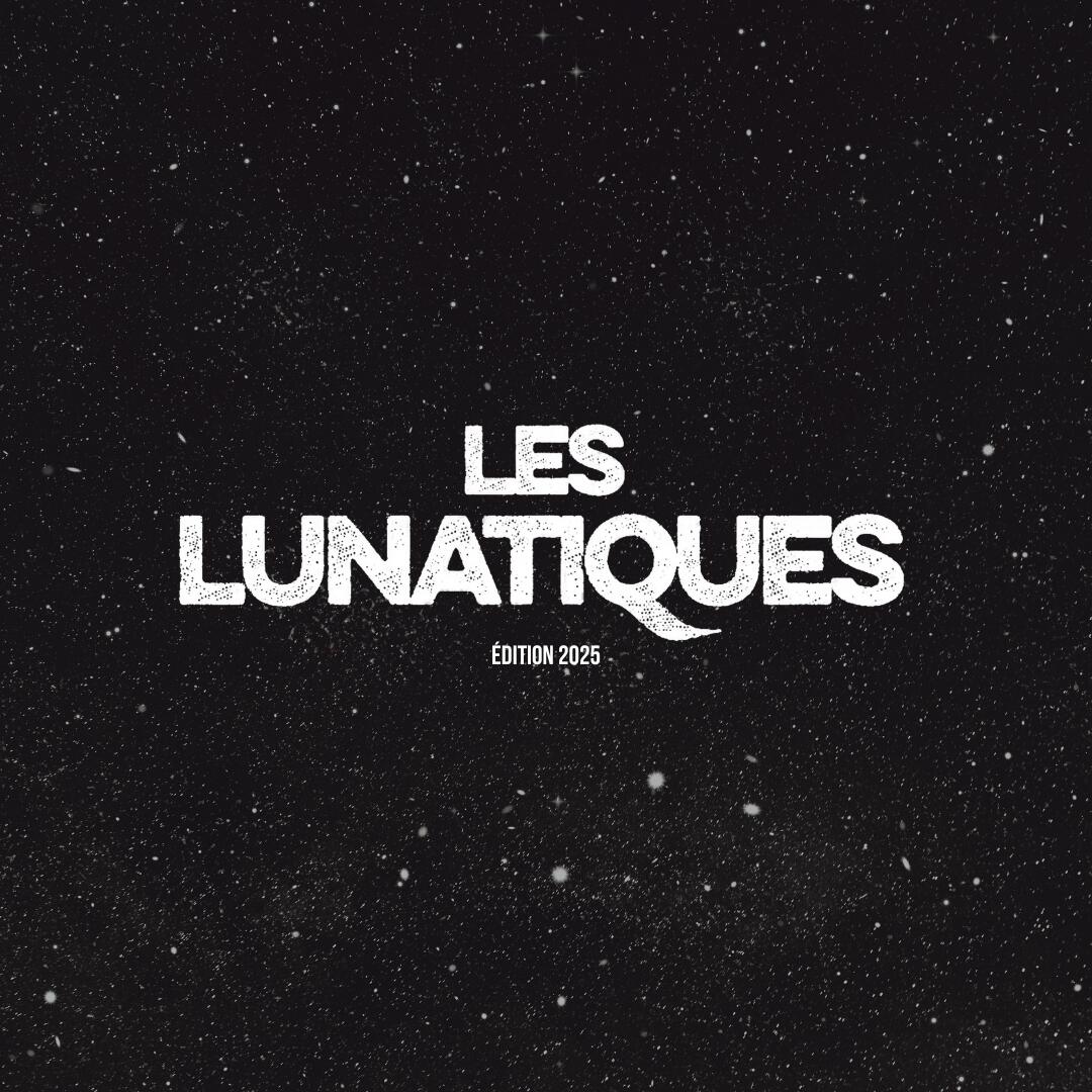 Les Lunatiques 2025