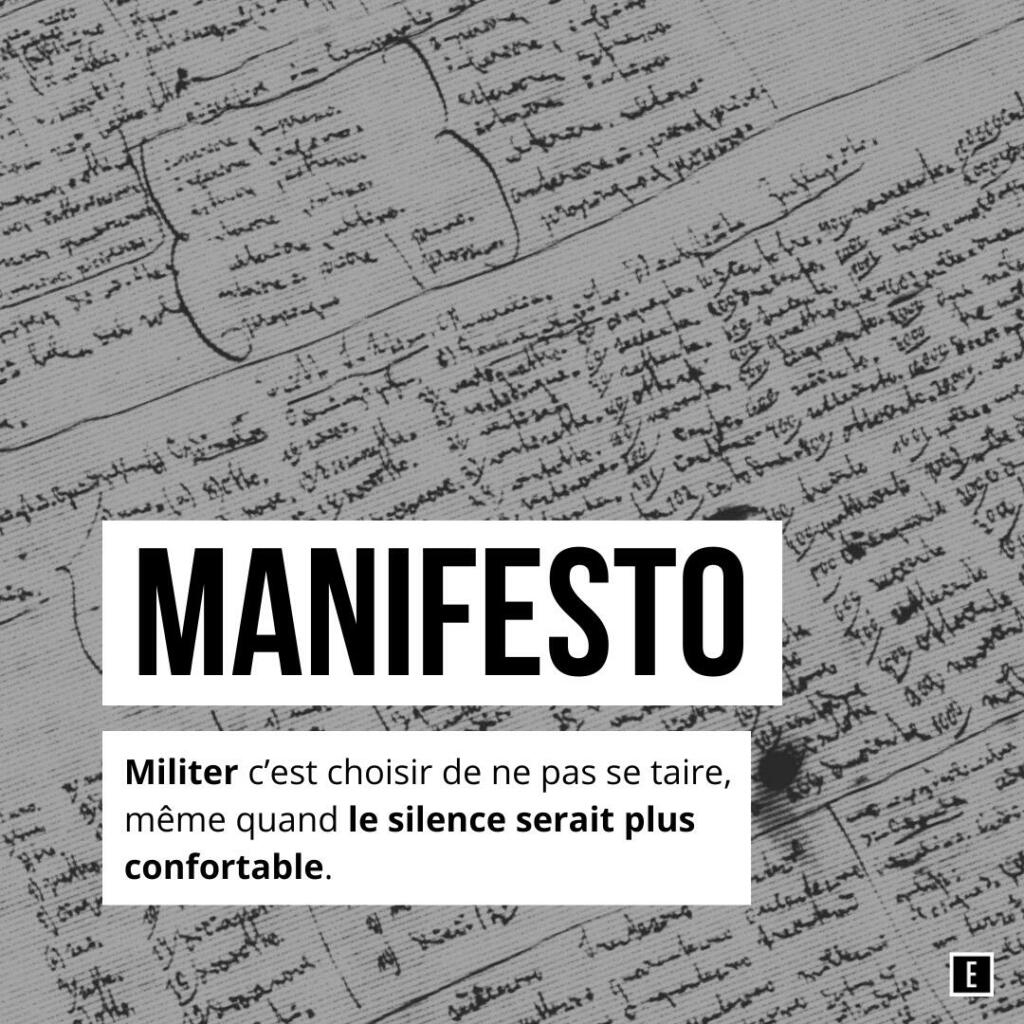 Manifesto : Militer, c’est choisir de ne pas se taire