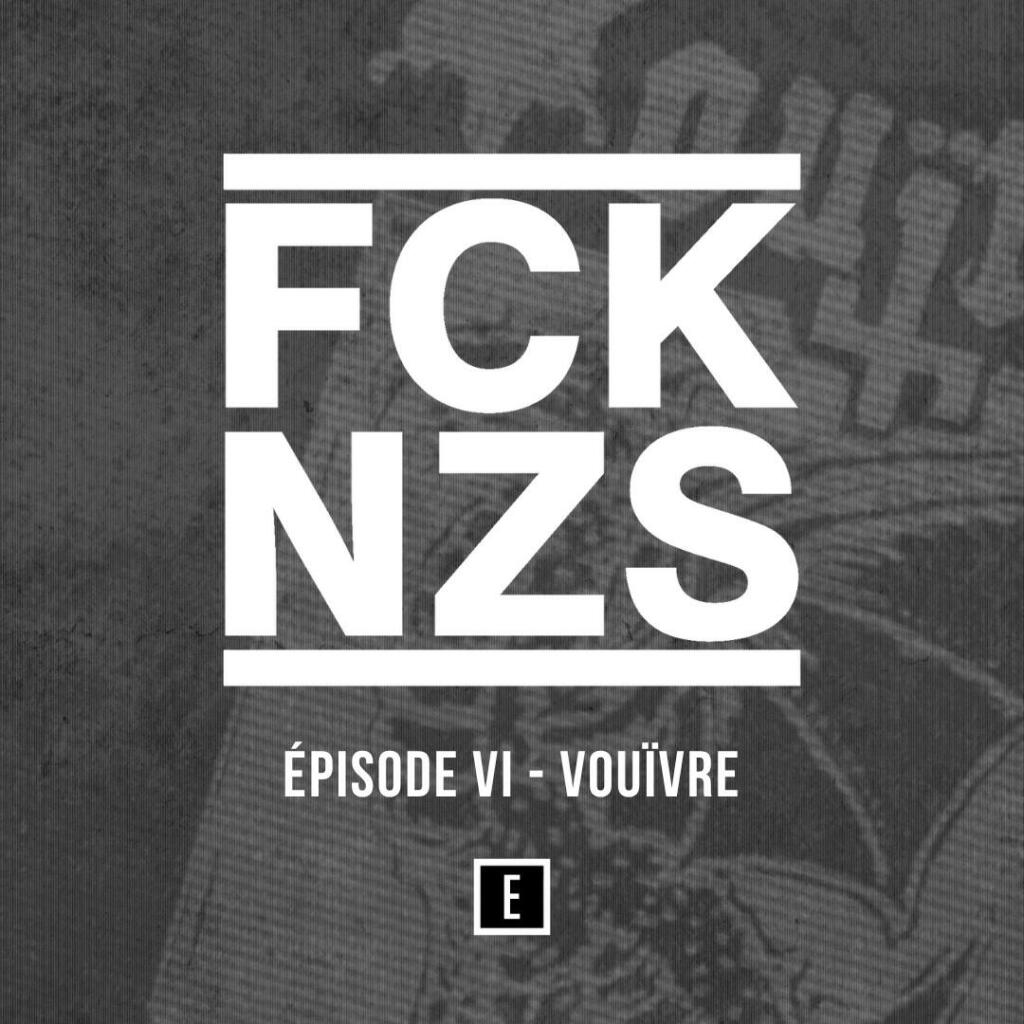 Vouïvre : FCK NZS – Episode 6