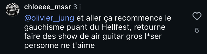 Réaction d'une personne furibonde suite à un commentaire sur un festival